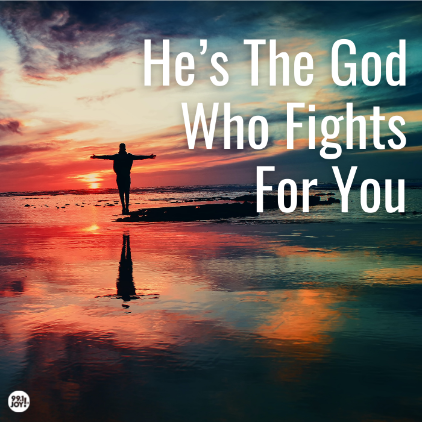 He’s The God Who Fights For You