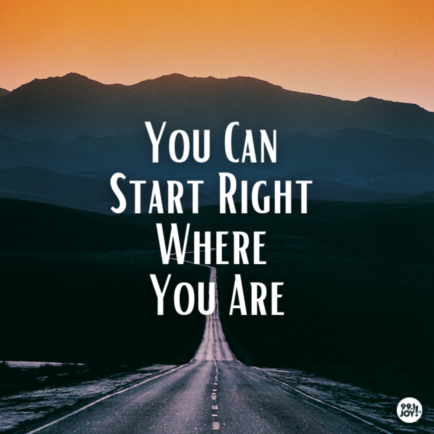 You Can Start Right Where You Are