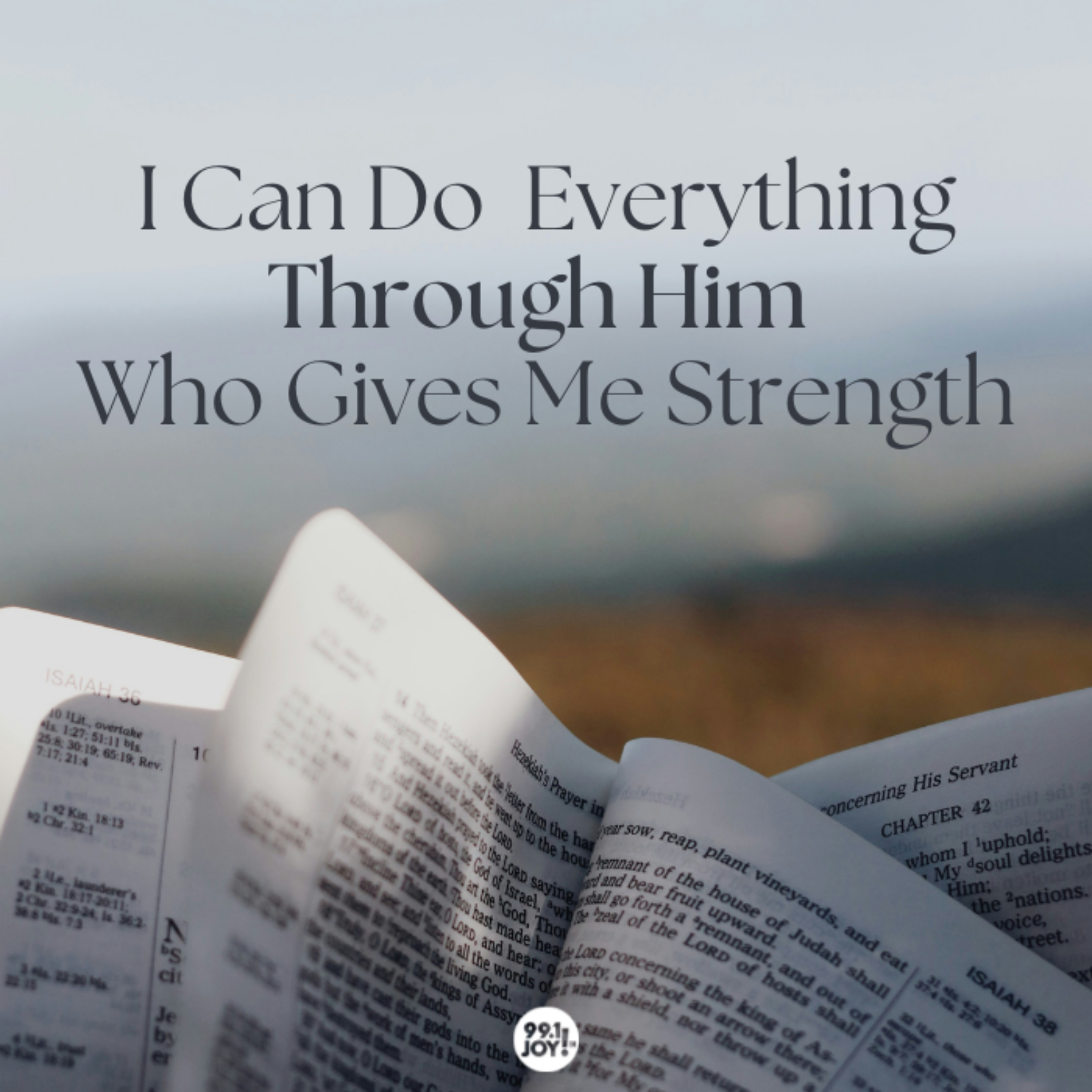 I Can Do Everything Through Him Who Gives Me Strength