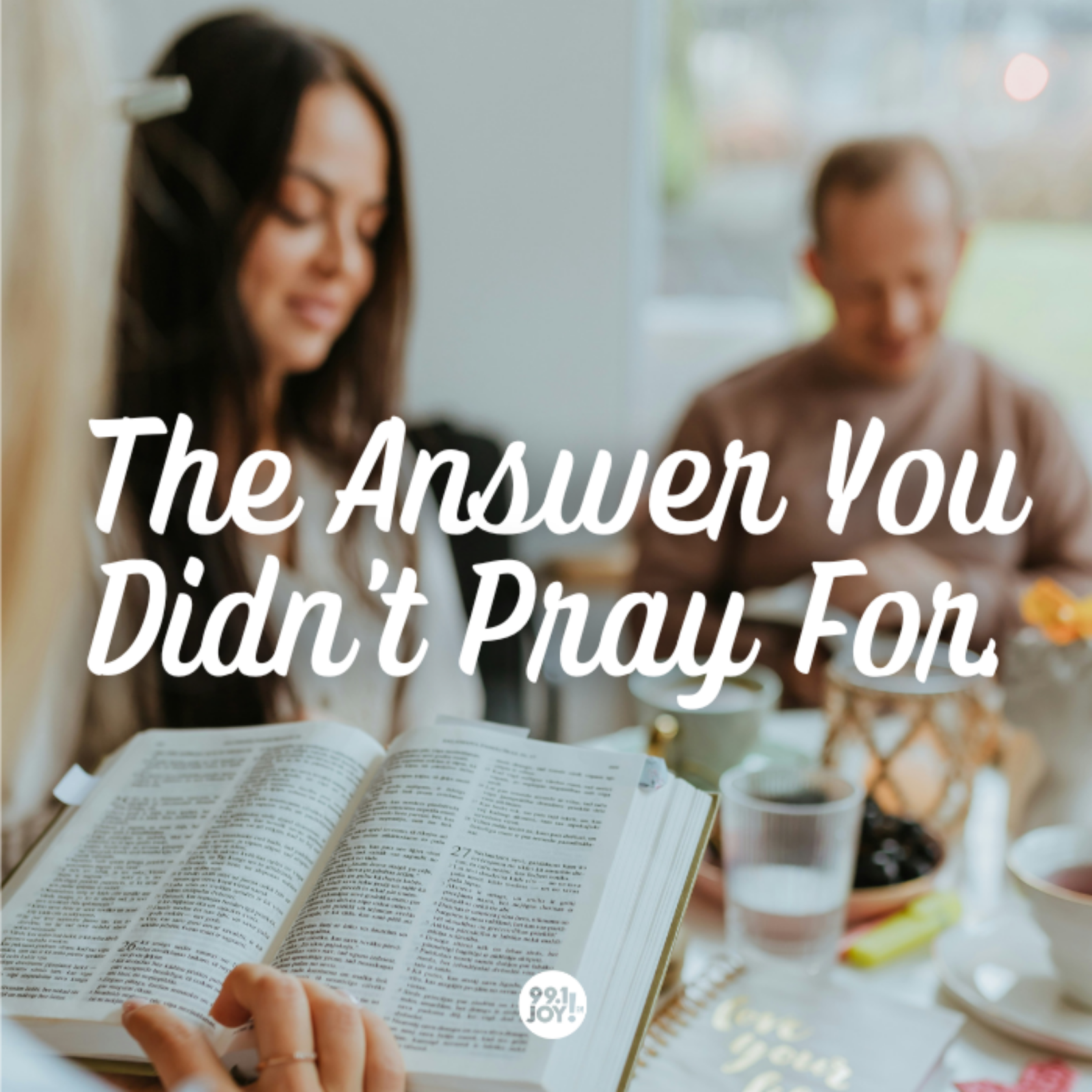 The Answer You Didn’t Pray For…