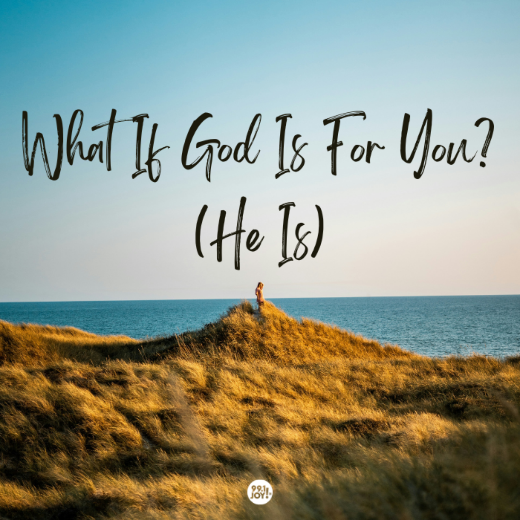 What If God Is For You?  (He Is)