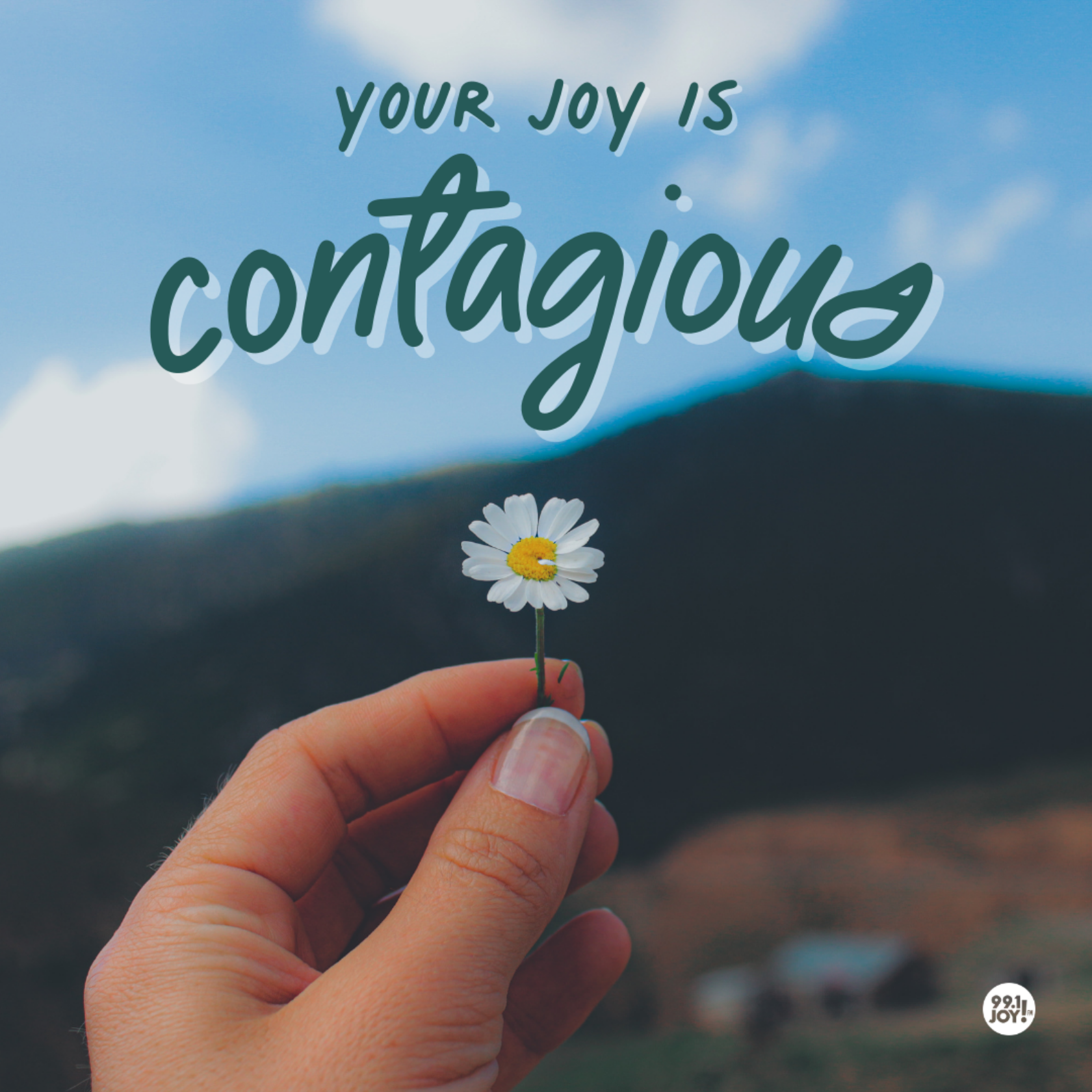 Your JOY is Contagious