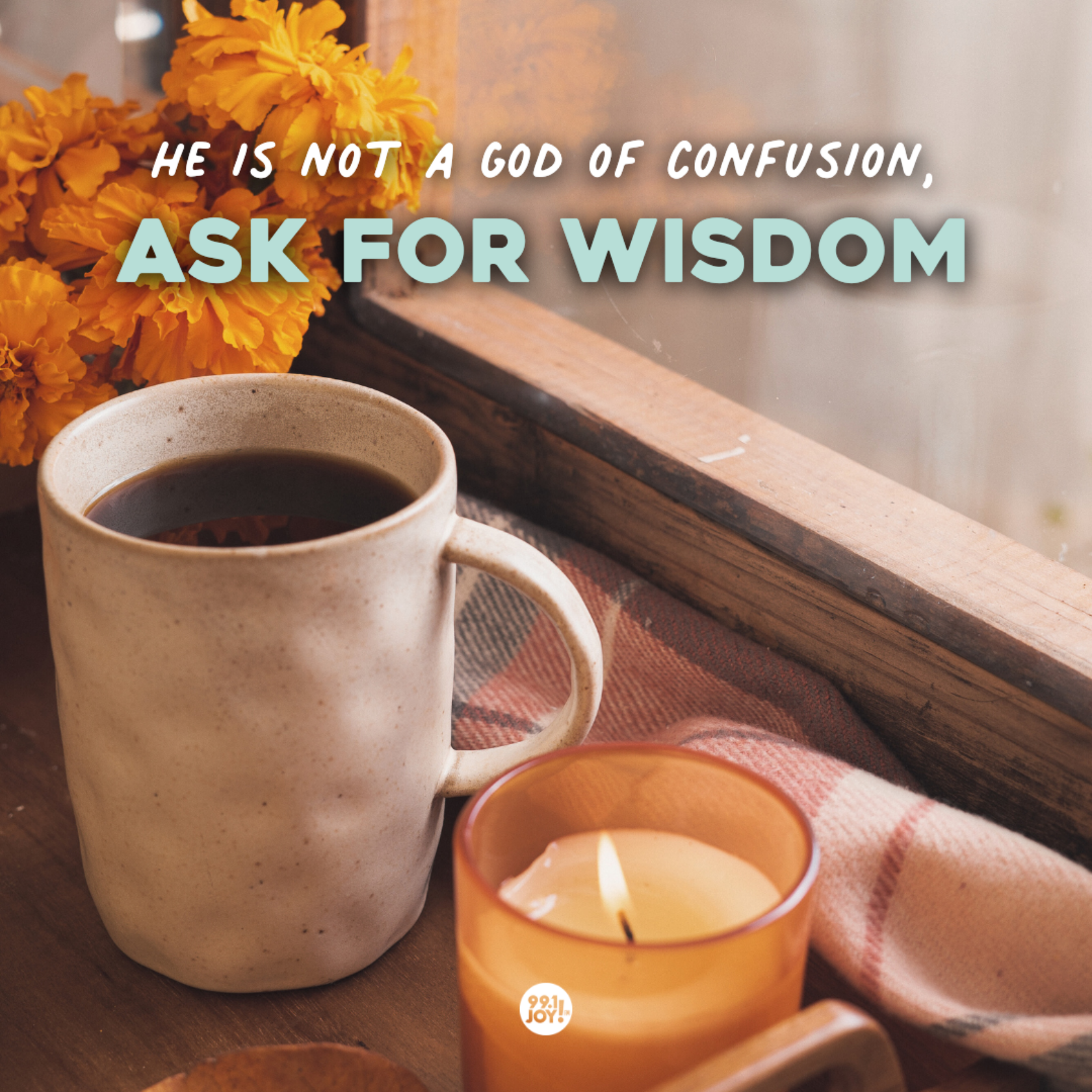 He is Not a God of Confusion. Ask for Wisdom.