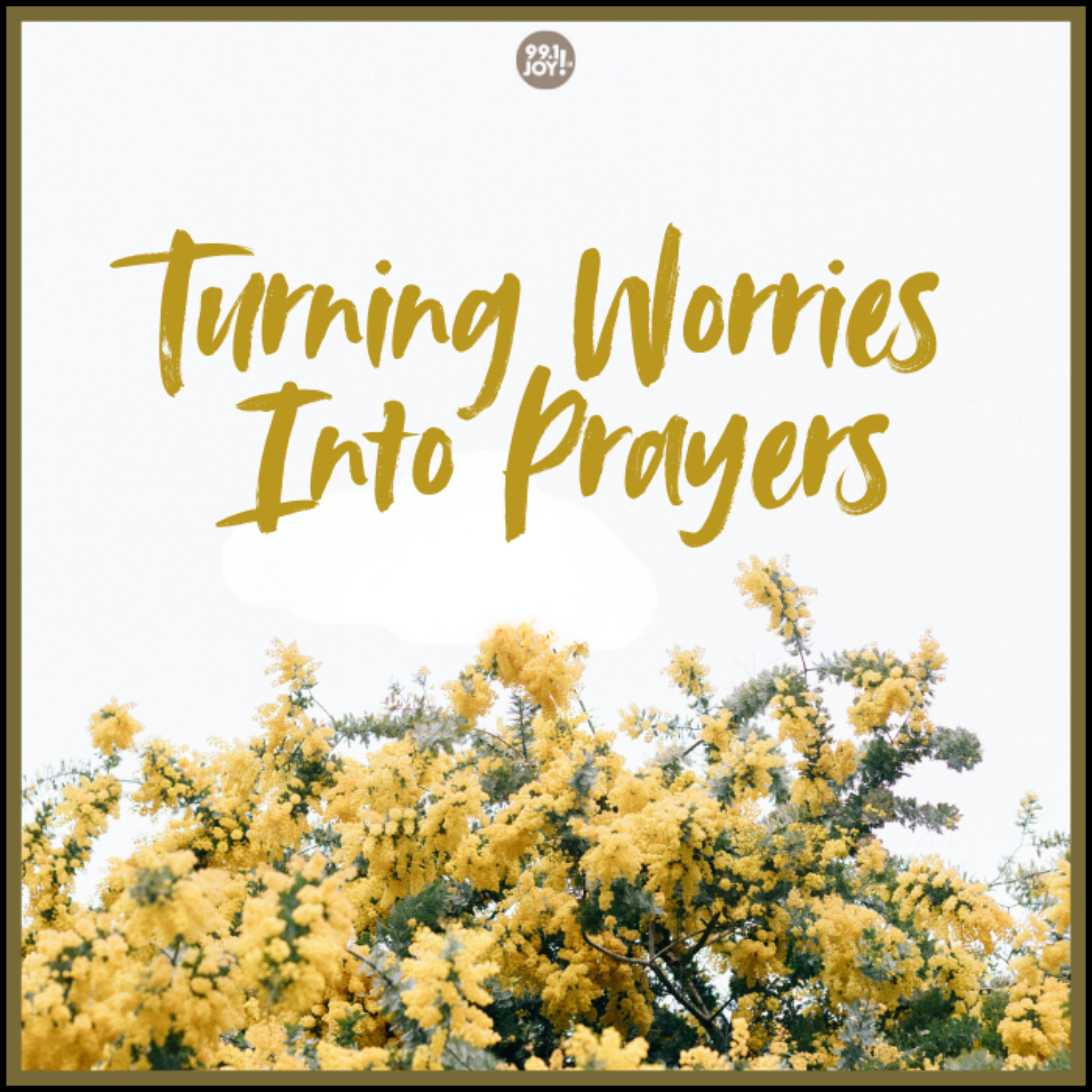 Turning Worries Into Prayers