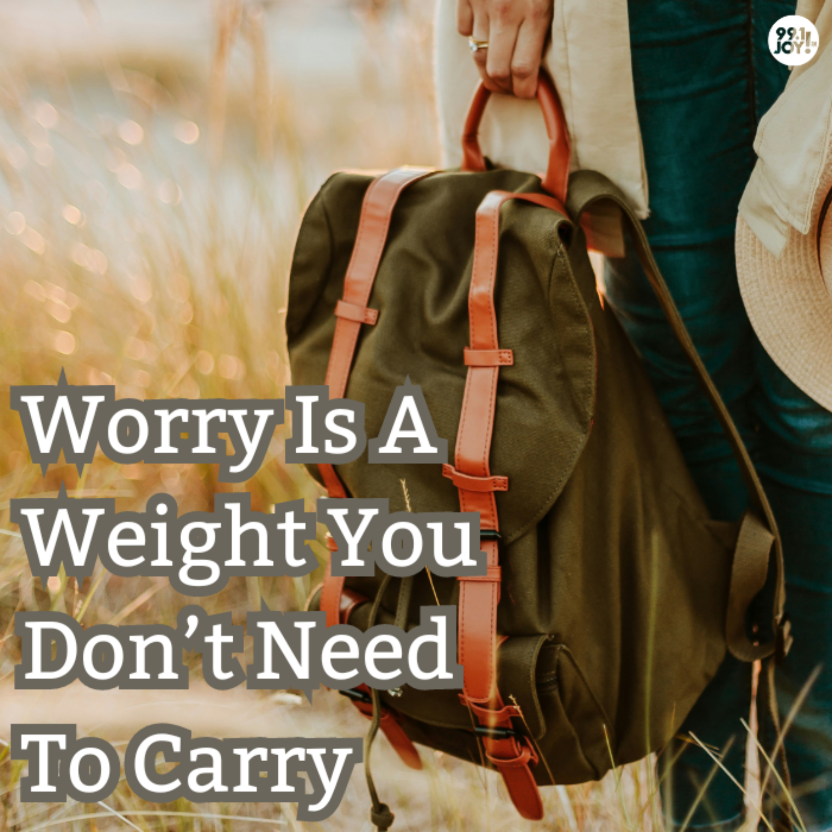 Worry Is A Weight You Don’t Need To Carry