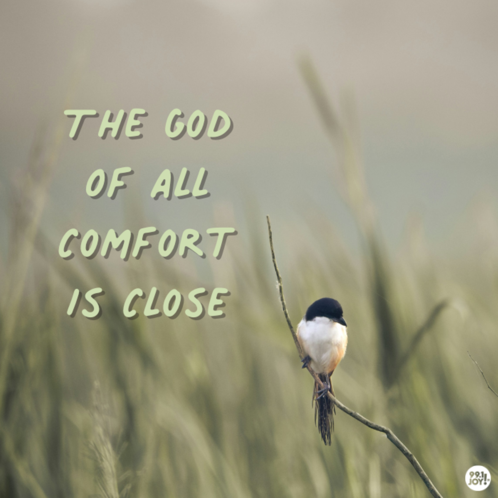 The God Of All Comfort Is Close