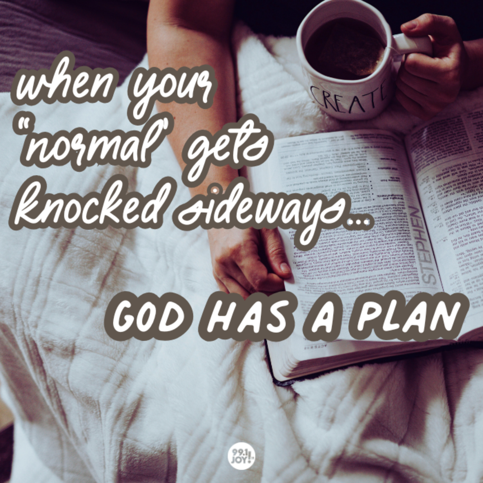 When Your “Normal” Gets Knocked Sideways…God Has A Plan