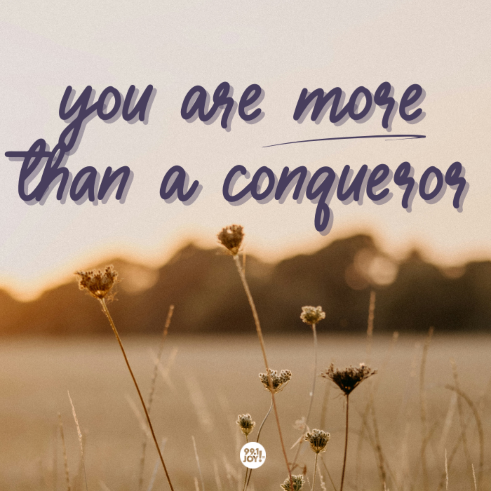 You Are More Than A Conqueror 