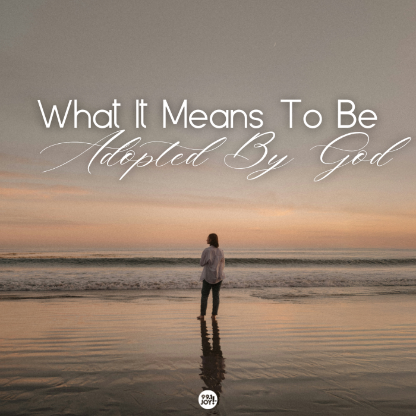 What It Means To Be Adopted By God